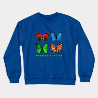 Butterfly effect Crewneck Sweatshirt